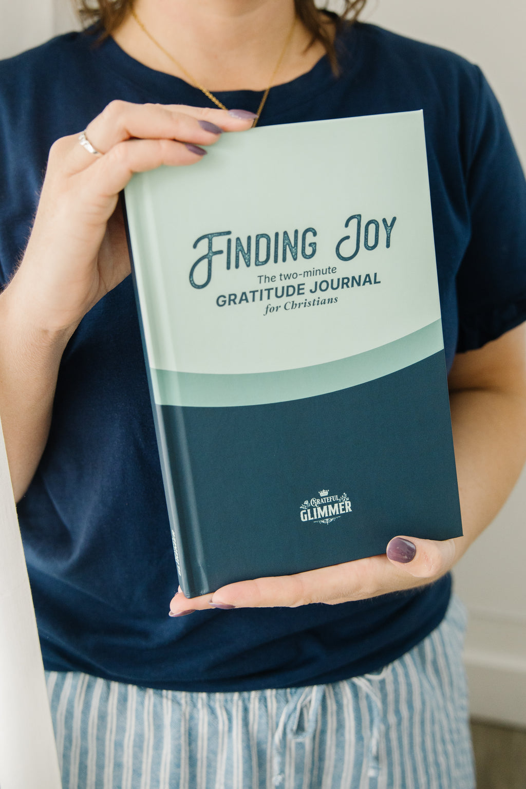 Finding Joy: The Two Minute Gratitude Journal For Christians